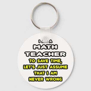 Funny Math Teacher T-Shirts and Gifts Key Ring