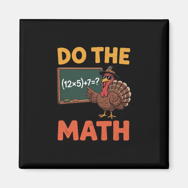 Funny Math Teacher Thanksgiving 67 Meme Do The Mat Magnet (Front)
