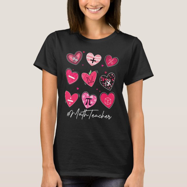 Funny Math Teacher Valentine's Day Pi Math Lover O T-Shirt (Front)