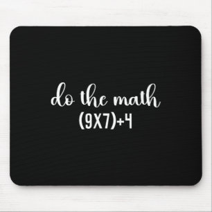 Funny Math Test Do The Math Teacher, 67 Meme Six S Mouse Mat