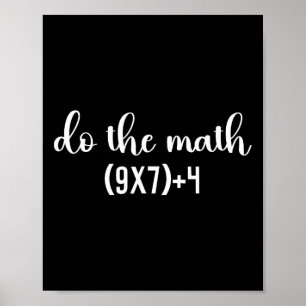 Funny Math Test Do The Math Teacher, 67 Meme Six S Poster
