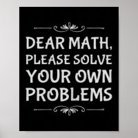 Funny Math Tween Dear Math Please Solve Your Own P