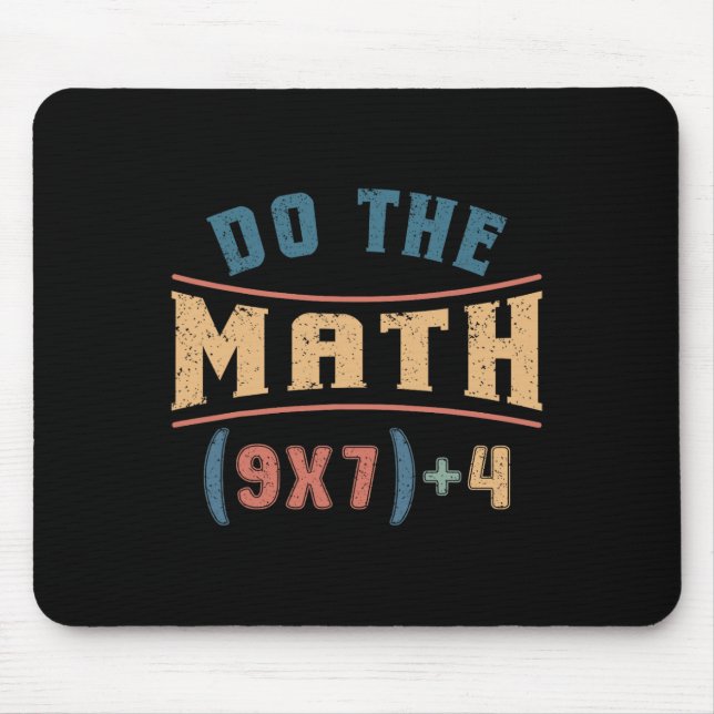 Funny Mathematics 67 Meme Equation Do The Math Tea Mouse Mat (Front)