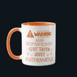 Funny Mathematics Mug<br><div class="desc">A fun mug for math addicts such as accountants, engineers, and match teachers.</div>