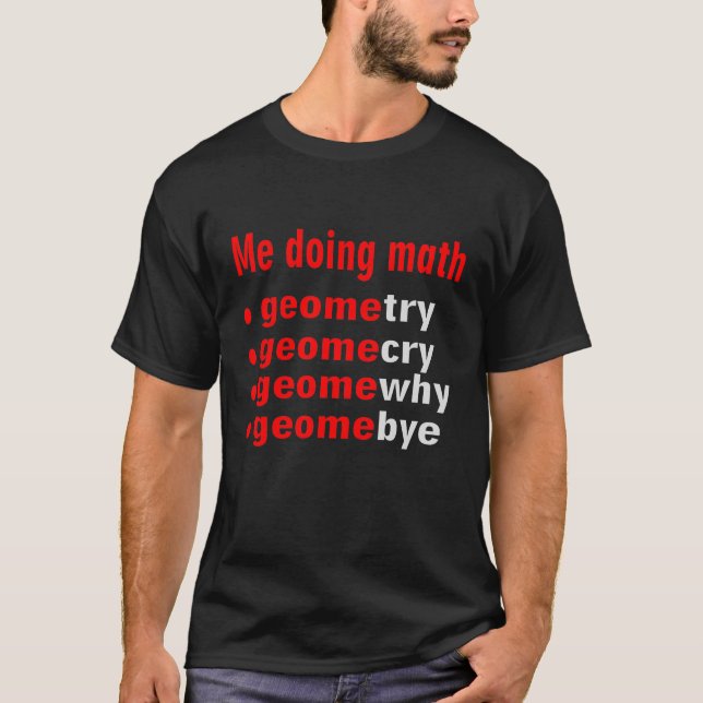 Funny Maths Mathematician Doing Math T-Shirt (Front)