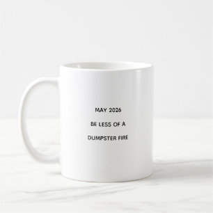 Funny May 2026 Dumpster Fire Humour Coffee Mug