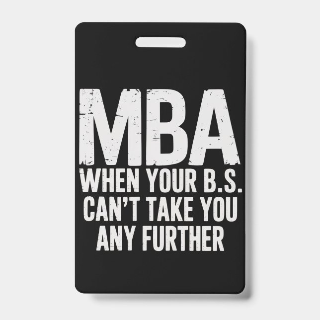 Funny MBA Master Degree Graduation Day ID Badge (Front)
