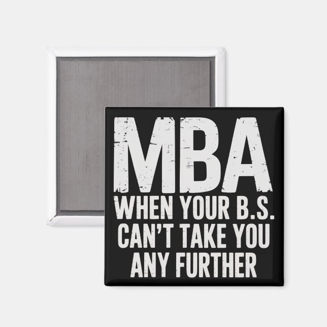 Funny MBA Master Degree Graduation Day Magnet (Front/Back)