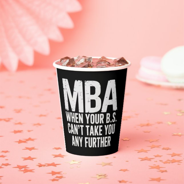 Funny MBA Master Degree Graduation Day Paper Cups (Insitu)