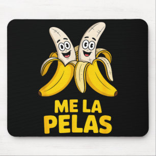Funny me la pelas banana characters humourous Funn Mouse Mat