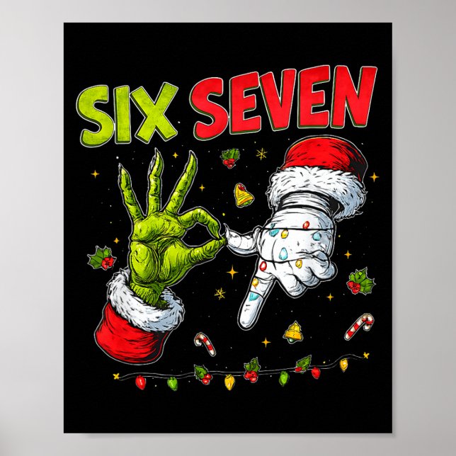 Funny Mean Guy Christmas Viral 6 7 Six Seven Meme  Poster (Front)