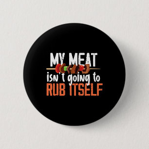 Funny Meat Rub Barbeque Design For Men 6 Cm Round Badge