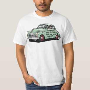 Funny mechanic car couldn't fix brakes horn louder T-Shirt