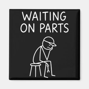 Funny Mechanic Design Men Auto Car Repair Waiting Magnet