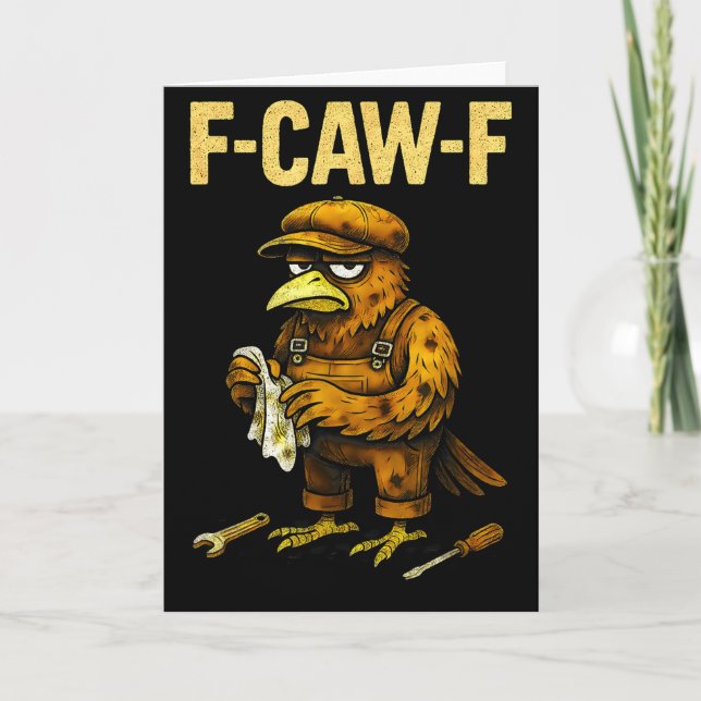 Funny Mechanic F Caw F Crow Fcawf Raven Mechanics  Card (Front)