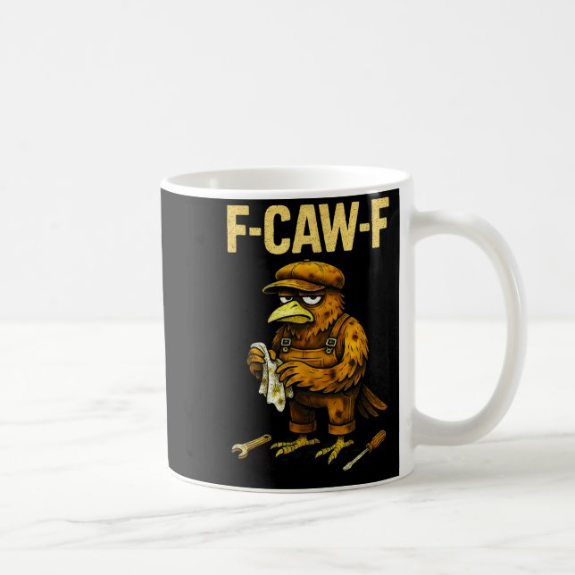 Funny Mechanic F Caw F Crow Fcawf Raven Mechanics  Coffee Mug (Right)