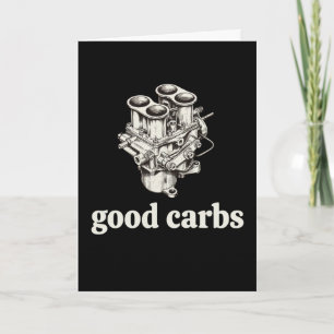 Funny Mechanic Good Carbs Car Guy Engine Humour Gi Card