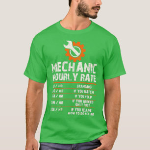 Funny Mechanic Hourly Labour Rates  (2)  T-Shirt