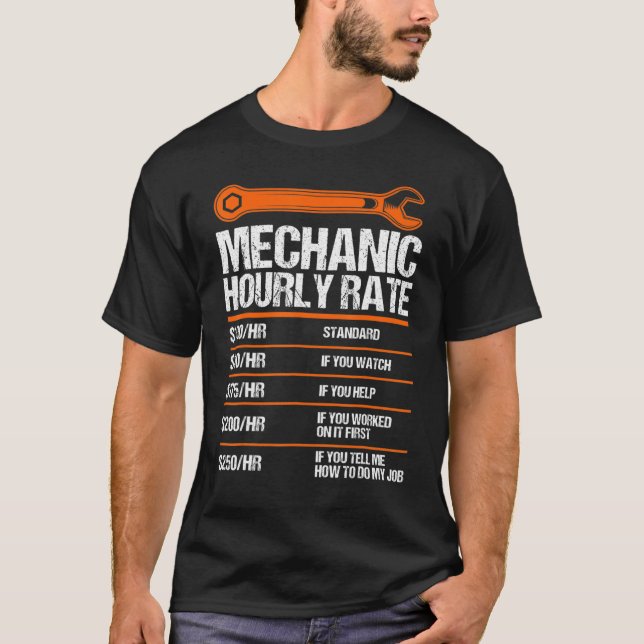 Funny Mechanic Hourly Rate Future Mechanic 1 T-Shirt (Front)