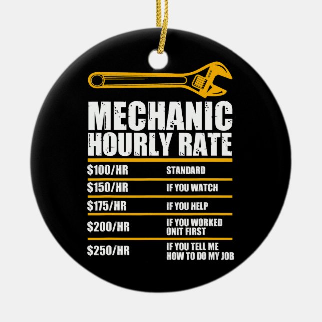 Funny Mechanic Hourly Rate Future Mechanic  Ceramic Tree Decoration (Front)