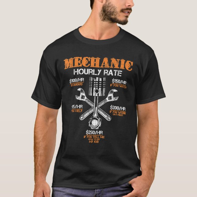 Funny Mechanic Hourly Rate Gif Labour Rates T-Shirt (Front)