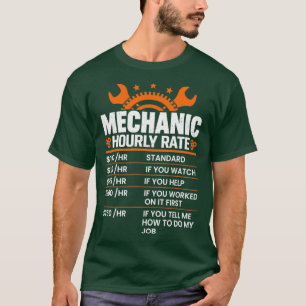 Funny Mechanic Hourly Rate Gift  Labour Rates 2  T-Shirt