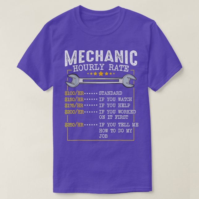 Funny Mechanic Hourly Rate Gift  Labour Rates (3)  T-Shirt (Design Front)