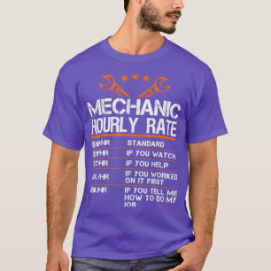Funny Mechanic Hourly Rate Gift Labour RatesTShirt T-Shirt
