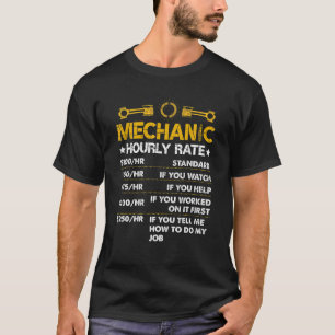 Funny Mechanic Hourly Rate Labour Rates Mens Dad F T-Shirt