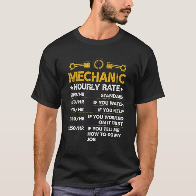 Funny Mechanic Hourly Rate Labour Rates Mens Dad F T-Shirt (Front)
