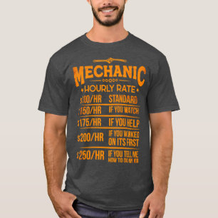 Funny Mechanic Hourly Rate Mechanics Car Workshop  T-Shirt