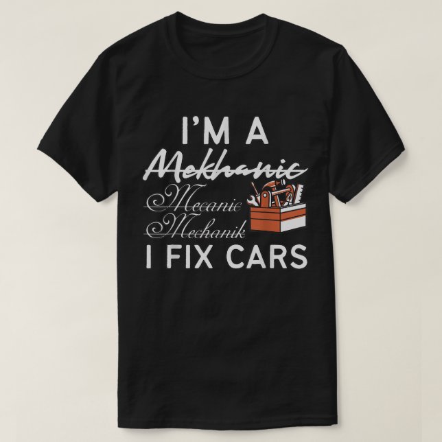Funny Mechanic I Fixed Car T-Shirt (Design Front)