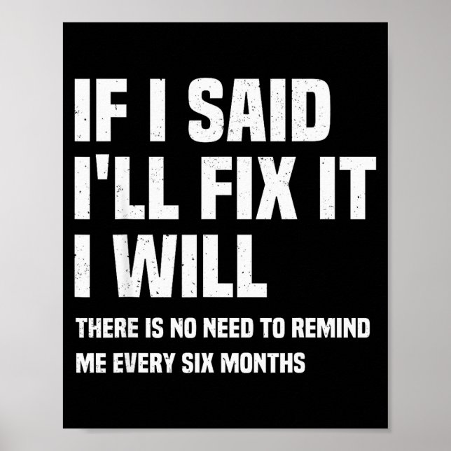 Funny Mechanic If I Say I Will Fix It I Will - Han Poster (Front)