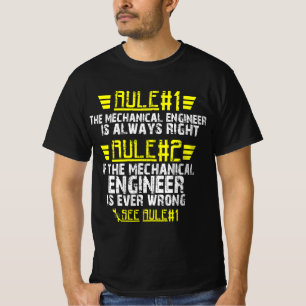 Funny mechanic mechanical engineer rules shirt