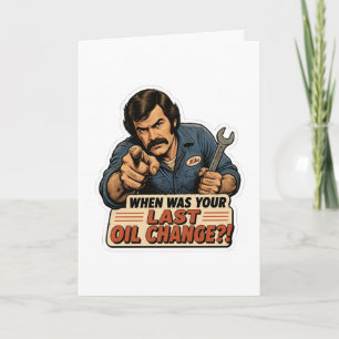 Funny Mechanic Oil Change Car Meme Card