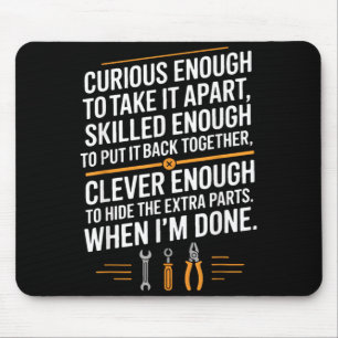 Funny Mechanic Saying Curious Skilled Clever Mouse Mat