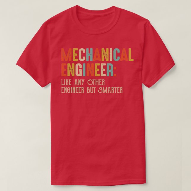 Funny Mechanical Engineer Engineering Students Vin T-Shirt (Design Front)