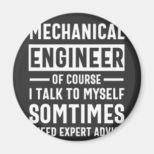 Funny Mechanical Engineer Gift Magnet