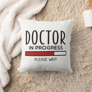 Funny Med School Student Doctor in Progress  Cushion