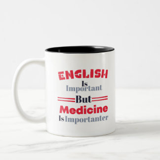 Funny Med School Student Saying Two-Tone Coffee Mug