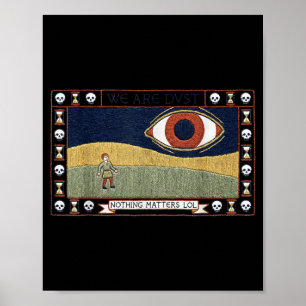 Funny Mediaeval Tapestry Parody Dust Nothing s Poster