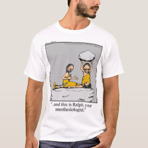 Funny Medical Anaesthesiologist Tee Shirt