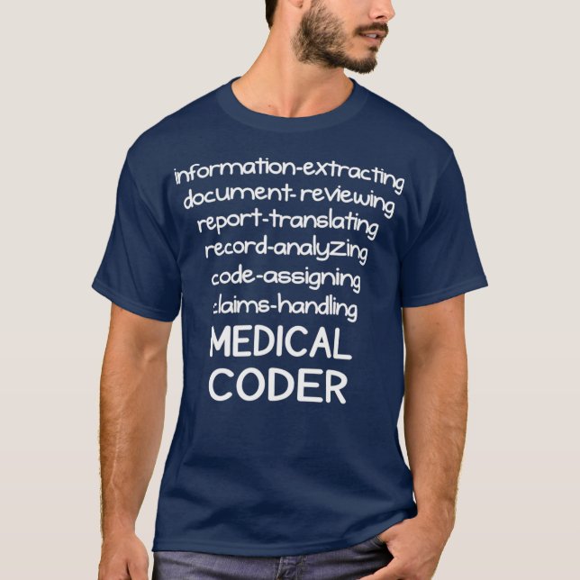 Funny Medical Coder  Medical Coding  Biller T-Shirt (Front)