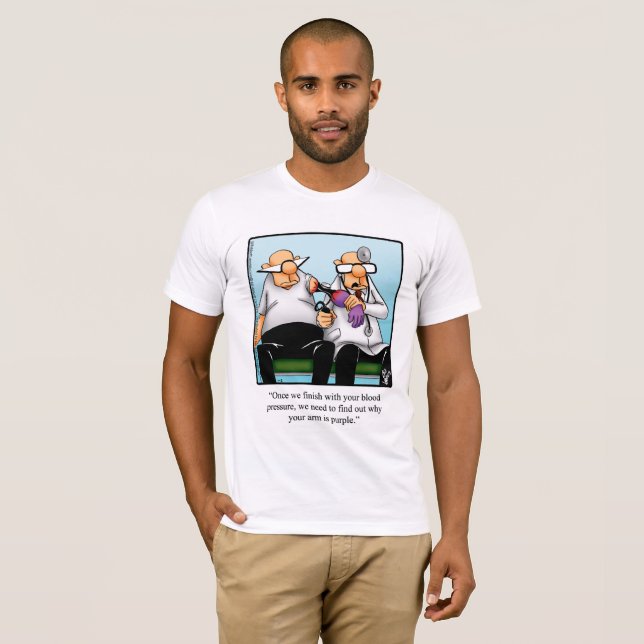 Funny Medical Humour Tee Shirt (Front Full)