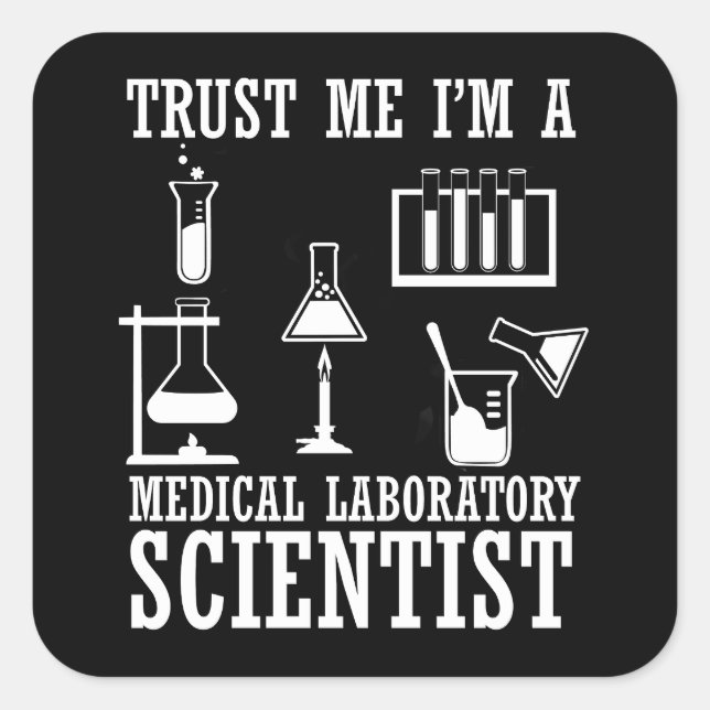 Funny medical lab tech scientist humour laboratory square sticker (Front)