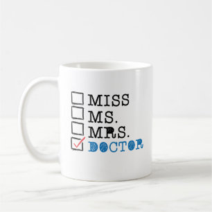 Funny Medical School Doctor Graduation Coffee Mug