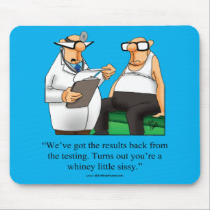 Funny Medical Workplace Humour Mousepad