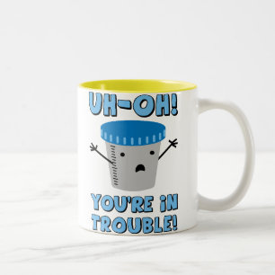 Funny Medical You're In Trouble Two-Tone Coffee Mug