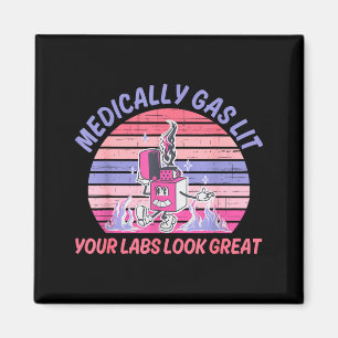 Funny Medically Gaslit Your Labs Look Great  Magnet