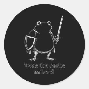 Funny Medieval Frog Meme Carbs Knight M'lord Quote Classic Round Sticker